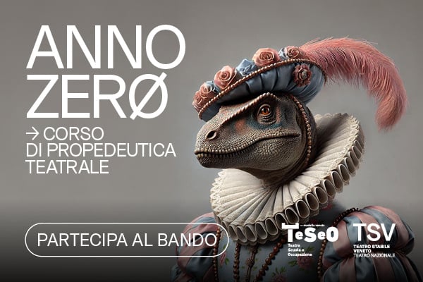 Bando di ammissione Corso di propedeutica teatrale Anno Zero 2025